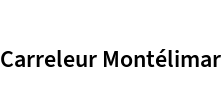 Carreleur Montélimar